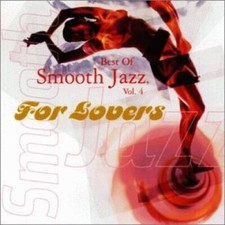 Best of Smooth Jazz Vol. 4: For Lovers - Audio CD By Earl Klugh - VERY GOOD