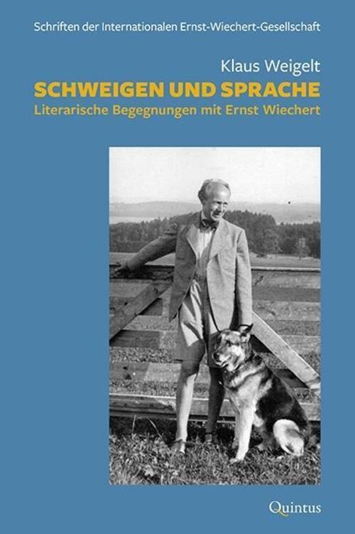 Thumbnail - Schweigen Und Sprache Literarische Begegnungen Mit Ernst Wiechert