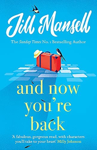 And Now You're Back: The most heart-warming and romantic read of 2021!-Jill M