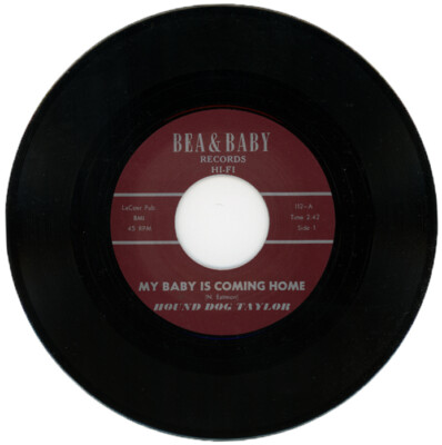 HOUND DOG TAYLOR ''MY BABY IS COMING HOME c/w TAKE FIVE'' 1960 CHICAGO BLUES