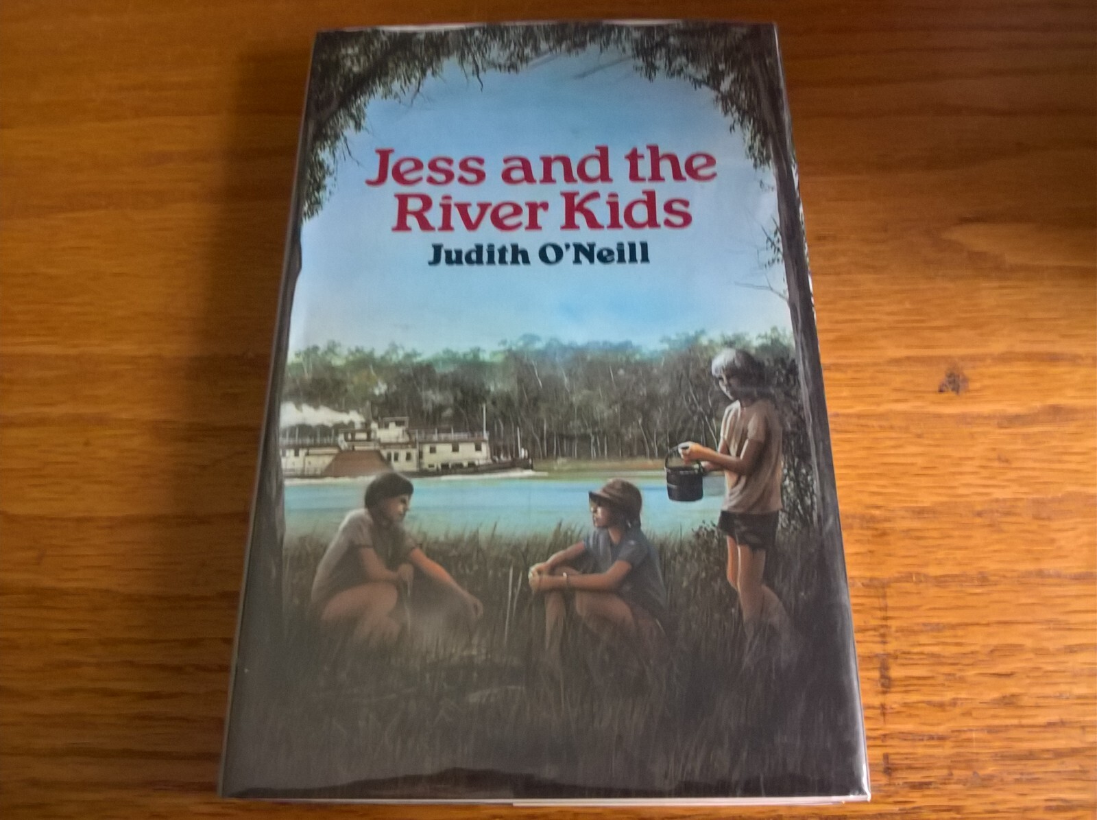Jess and the River Kids by Judith O'Neill 1st Edn hb dj children's fiction