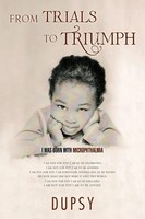 Dupsy | From Trials To Triumph | Taschenbuch | Englisch (2012)