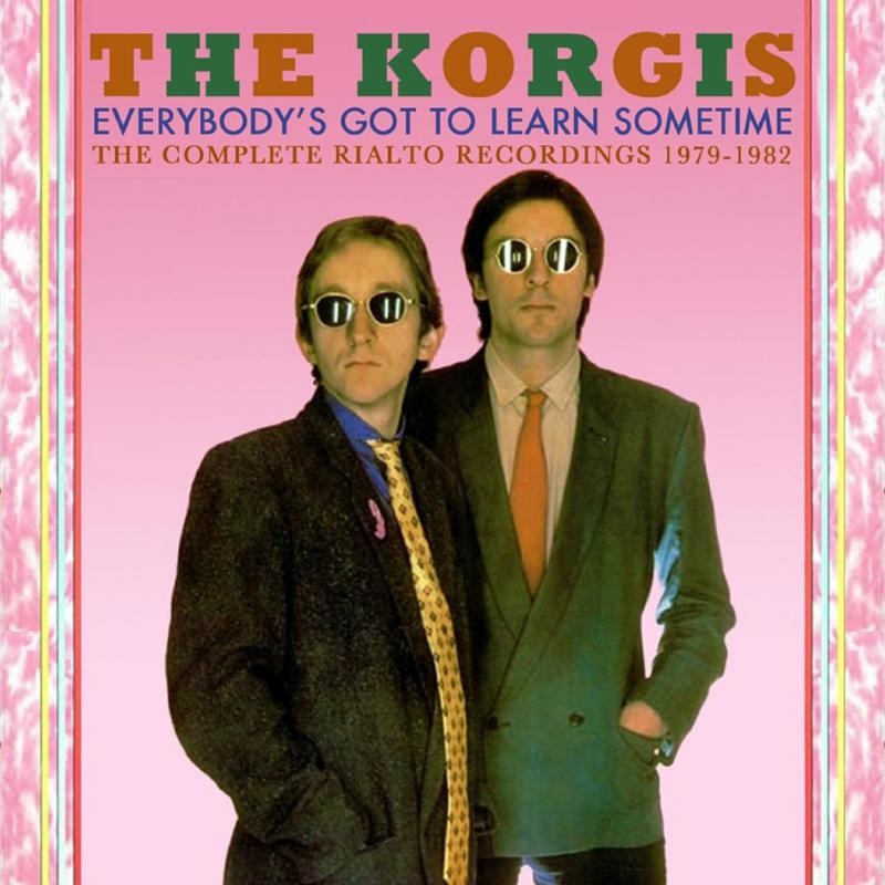 Korgis Everybody's Got To Learn Sometime: the Complete Rialto Recordings 1979