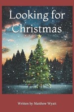 Looking For Christmas by Matthew Wyatt (English) Paperback Book