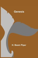 H. Beam Piper | Genesis | Taschenbuch | Englisch (2021) | Alpha Editions