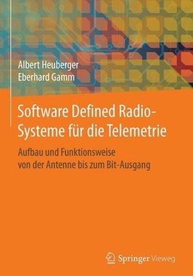 Softwaredefinierte Funksysteme Pelzstanz-Telemetrie - 9783662532331