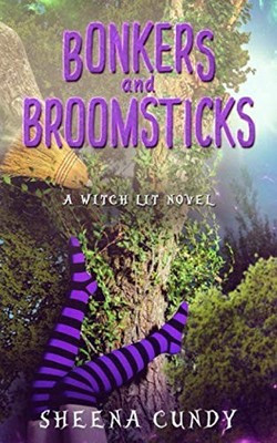 Bonkers and Broomsticks: A Magical Ro..., Cundy, Sheena