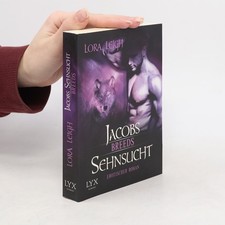 Jacobs Sehnsucht  |  Lora Leigh