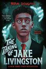 The Taking of Jake Livingston By Ryan Douglass