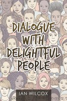 Ian Wilcox | Dialogue With Delightful People | Taschenbuch | Englisch (2019)
