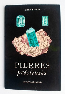 PIERRRES PRECIEUSES, Payot Lausanne, Orbis Pictus 1955  Paperback [Lot 170]