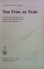 Von Frau zu Frau : e. Ärztin sagt Ihnen alle...