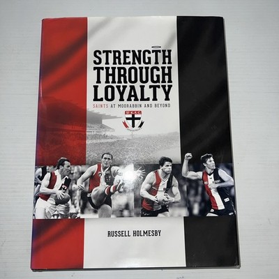 Strength Through Loyalty Saint s At Moorabbin And Beyond Russell Holmesby Mint C