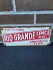 Rio Grande Fence Company Porcelain Sign Knoxville TN Tennessee Vintage