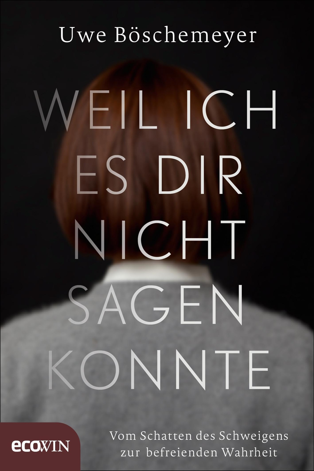 Thumbnail - Uwe Böschemeyer / Weil Ich Es Dir Nicht Sagen Konnte9783711000798