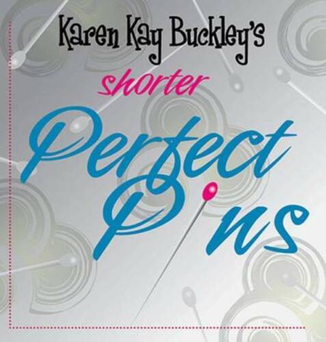 Karen Kay Buckley Shorter Perfect Pins