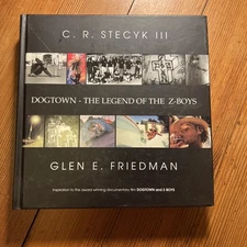 Dogtown The Legend of the Z-Boys Glen E. Friedman First Edition