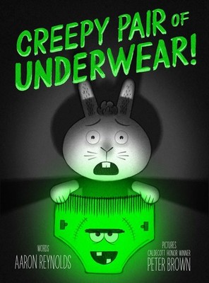 Creepy Pair of Underwear! (Jasper Rabbit's Creepy Tales!) - hardcover Reynol...