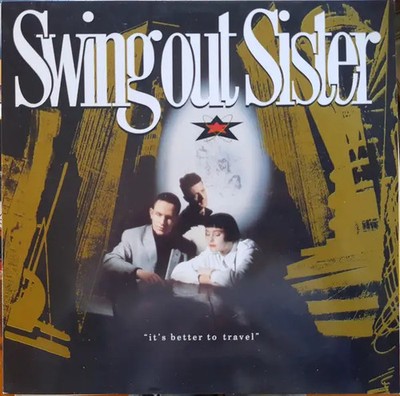 Swing Out Sister Its Better To Travel Mercury Vinyl LP