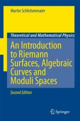 Introduction to Riemann Surfaces, Algebraic Curves and Moduli Spaces, Paperba...