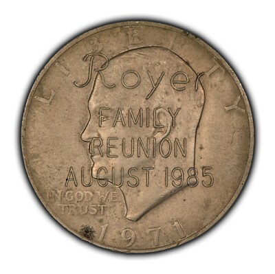 1971 $1 Eisenhower Ike Dollar - Carved Text ROYER FAMILY REUNION 1985 - Z5139