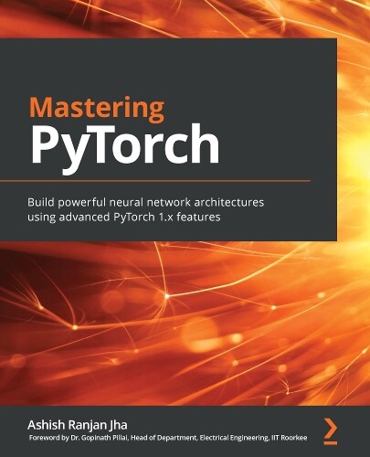 Thumbnail - Ashish Ranjan Jha Mastering Pytorch (taschenbuch)
