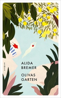 Alida Bremer Bremer, Alida/Olivas Garten