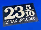 Vintage Paper Gas Pump Price Sign 23 5/10 cents & 2 cents Tax Included 13x8.5"