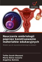 Nauczanie Embriologii Poprzez Konstruowanie Materia¿óW Edukacyjnych Taschenbuch