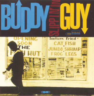 BUDDY GUY : Slippin In    BRAND NEW