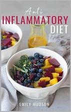 Anti-Inflammatory Diet: A 30 Day Meal Plan to Reduce Inflammation and Heal ...