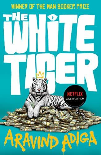 The White Tiger-Aravind Adiga, 9781838953942