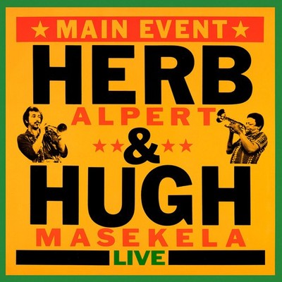 Herb Alpert & Hugh Masekela - Main Event (Live) [New CD]
