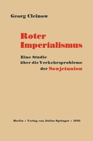 Roter Imperialismus Eine Studie üBer Die Verkehrsprobleme Der Sowjetunion Buch