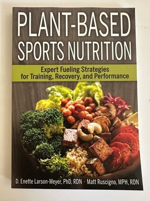 Plant-Based Sports Nutrition: Expert fueling strategies for training.... NEW