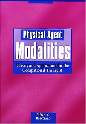 Physical Agent Modalities : Theory and Application for the Occupa