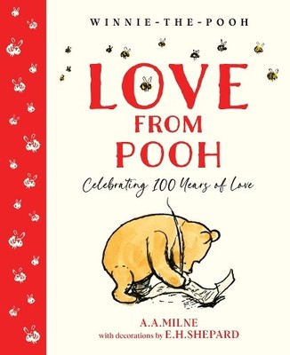 Winnie-the-Pooh: Love From Pooh by A. A. Milne, E. H. Shepard - 9780008779696