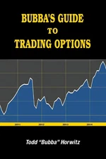 Bubba's Guide to Trading Option: Version 1.0