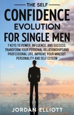 Jordan Elliott The Self Confidence Evolution for Single  (Paperback) (UK IMPORT)