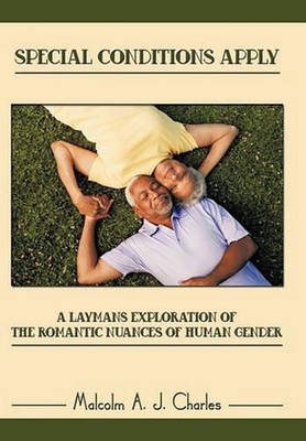 Special Conditions Apply: A Layman's Exploration of the Romantic Nuances of Huma