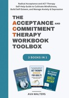 The Acceptance And Commitment Therapy Workbook Toolbox | Ava Walters | Buch