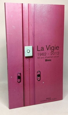 La vigie 1962-2012 50 Jahre sozialer Wohnraum Binic | Kollektiv | Sehr guter Zustand