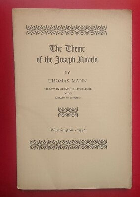 Thomas Mann: The Theme of the Joseph Novels