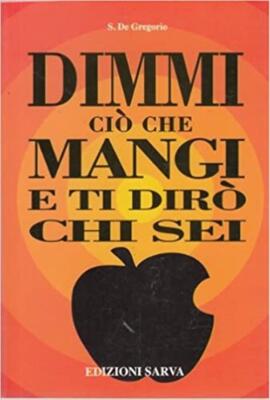 Sag mir, was du isst und ich sage dir, wer du bist Sergio De Gregorio Sarva 1996