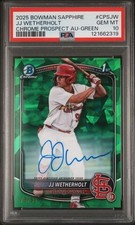 2025 BOWMAN SAPPHIRE JJ WETHERHOLT CHROME PROSPECT AUTO GREEN /99 PSA 10
