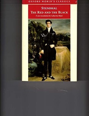 The Red and the Black: A Chronicle of the Nineteenth Ce... by Stendhal Paperback