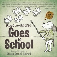 Sharon Stancil Howard | Bosco The Beagle Goes To School | Taschenbuch | Englisch