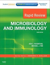 RAPID REVIEW MICROBIOLOGY AND IMMUNOLOGY: WITH STUDENT By Rosenthal Ken S. Phd