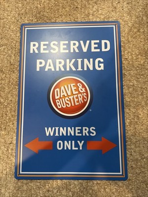 Dave & Busters Aluminum Sign Winners Only