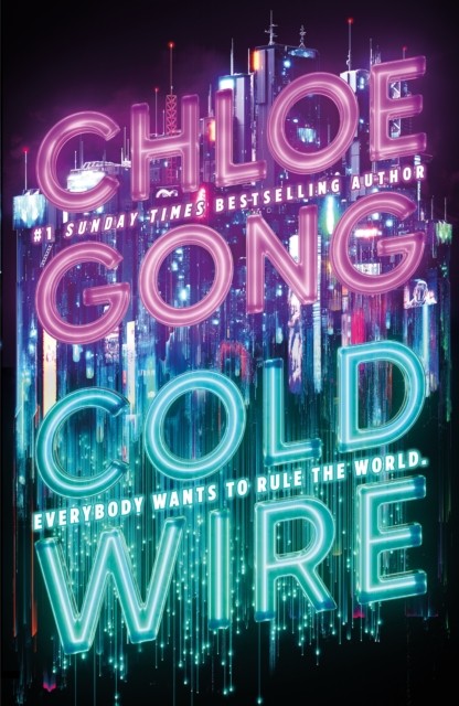 Coldwire by Chloe Gong (Hardback Book)